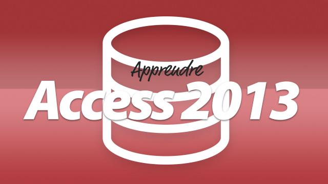 Apprendre Microsoft Access 2013